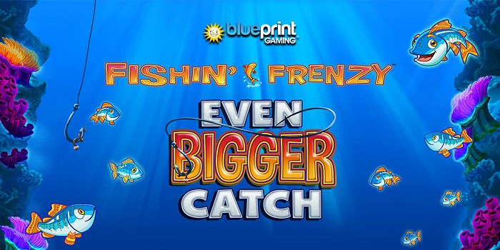 Blueprint Gaming anuncia su nueva slot: Fishin Frenzy´ Even Bigger Catch